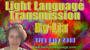 Universal Light Language Transmission July 17 2018