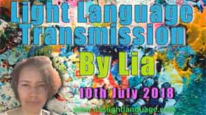 Light Language Transmission by Lia Livani 10th July 2018