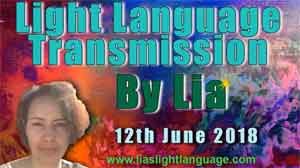 Light Language Transmission by Lia Livani 12th June 2018