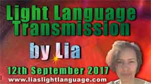 Light Language Transmission by Lia Livani 12th September 2017