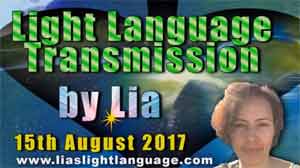 Light Language Transmission by Lia Livani 15th August 2017