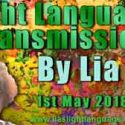 Light Language Transmission by Lia Livani 1st May 2018