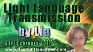 Light Language Transmission by Lia Livani  21st February 2017
