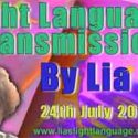 Light Language Transmission by Lia Livani 24th July 2018