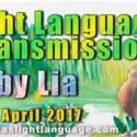 Light Language Transmission by Lia Livani   25th April 2017