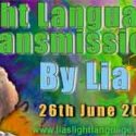 Light Language Transmission by Lia Livani 26th June 2018