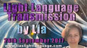 Light Language Transmission by Lia Livani 26th September 2017