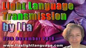 Light Language Communication by Lia Livani 27th December 2016