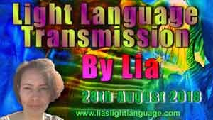 Light Language Transmission by Lia Livani 28th August 2018