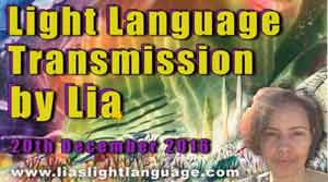 Light Language Communication by Lia Livani 20th December 2016