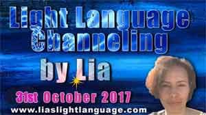 Light Language Transmission by Lia Livani 31st October 2017