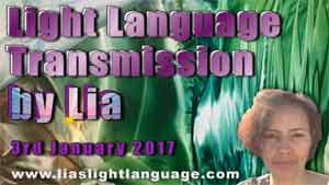 Light Language Channeling by Lia Livani 3rd January 2017