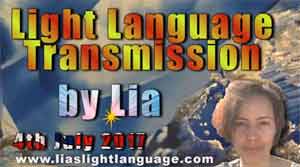 Light Language Transmission by Lia Livani 4th July 2017