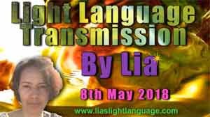 Light Language Transmission by Lia Livani 8th May 2018