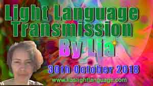 Channeled Light Language of Divine Love Through Lia 30th October 2018