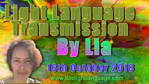 Light Language Transmission by Lia Livani 16th October 2018