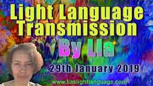 Channeled Light Language of Divine Love Through Lia 29th January 2019