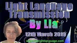 Lias Livani Light Language Transmission 12th March 2019