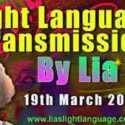 Light Language Transmission by Lia Livani 19th March 2019