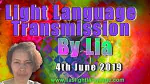 Lia Livani Lias Light Language Transmission for 4th June 2019