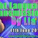 Lias Light Language Transmission by Lia Livani 11th June 2019