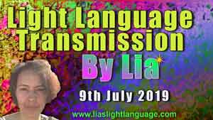 Channeled Light Language Transmission By Lia Livani 9th July 2019