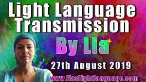 Lia Livani Light Language Transmission for 27th August 2019