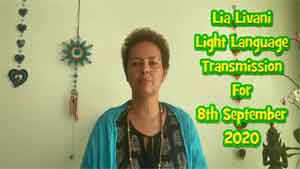 Channeled Light Language of Divine Love Through Lia Livani 8th September 2020